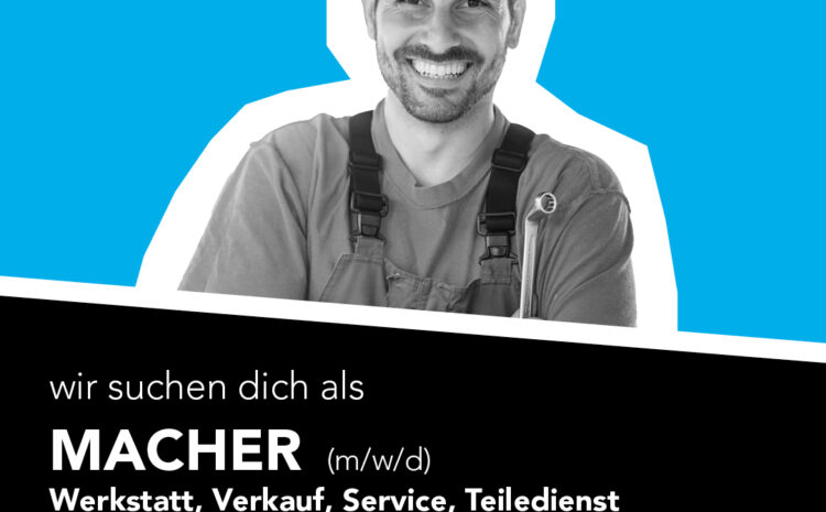  Macher gesucht (m/w/d)